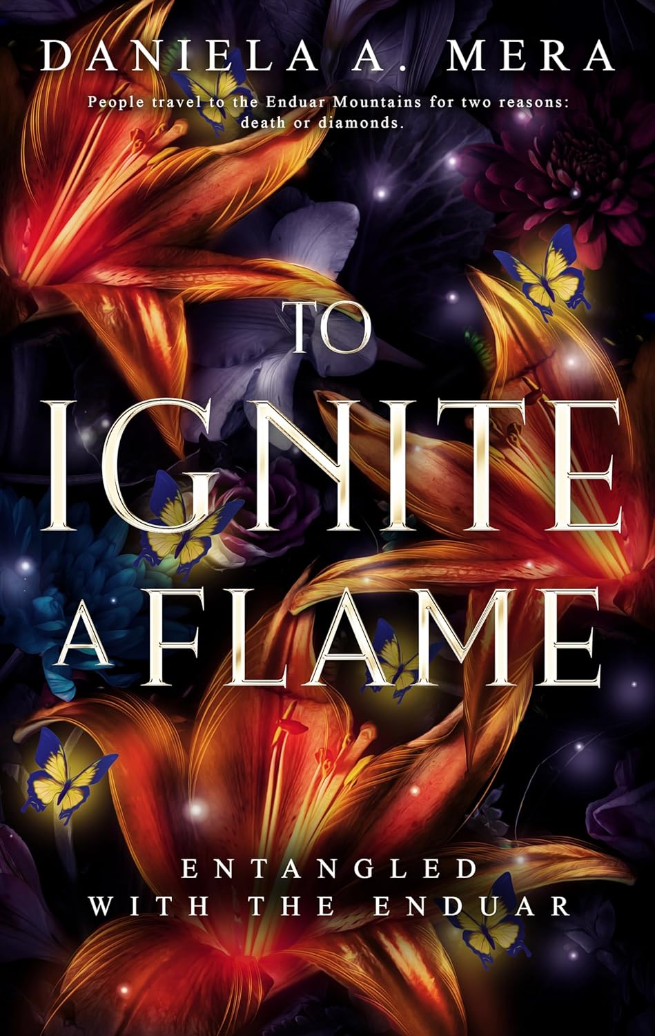 To Ignite A Flame Daniela