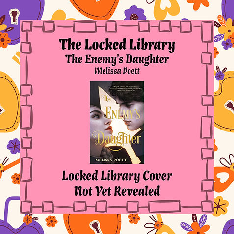 The Enemy's Daughter Melissa Poett Locked Library
