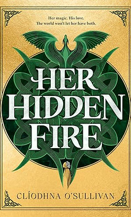 Her Hidden Fire Cliodhna O'Sullivan
