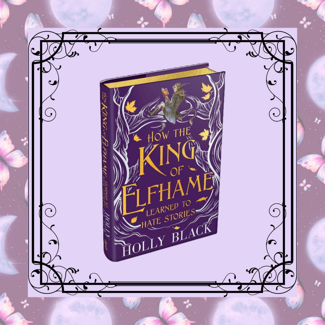 How The King Of Elfhame Learned To Hate Stories