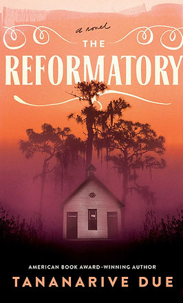 The Reformatory Tananarive Due