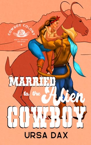 Married To The Alien Cowboy