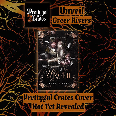 Unveil Greer Rivers PrettyGal Crates