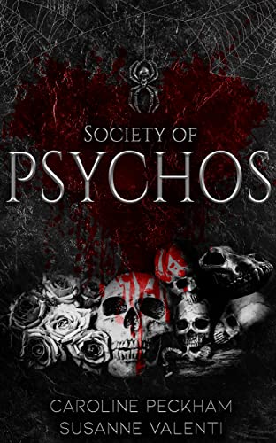 Society Of Psychos Caroline Peckham