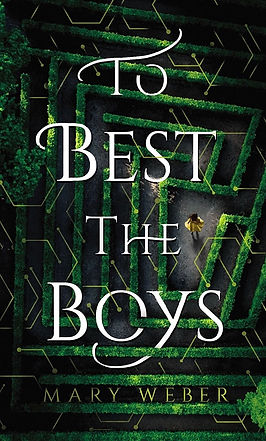 To Best the Boys Mary  Weber