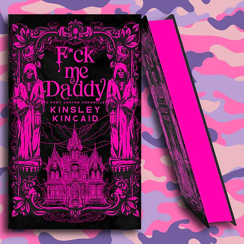 F*ck Me Daddy Kinsley Kincaid Romance Cartel