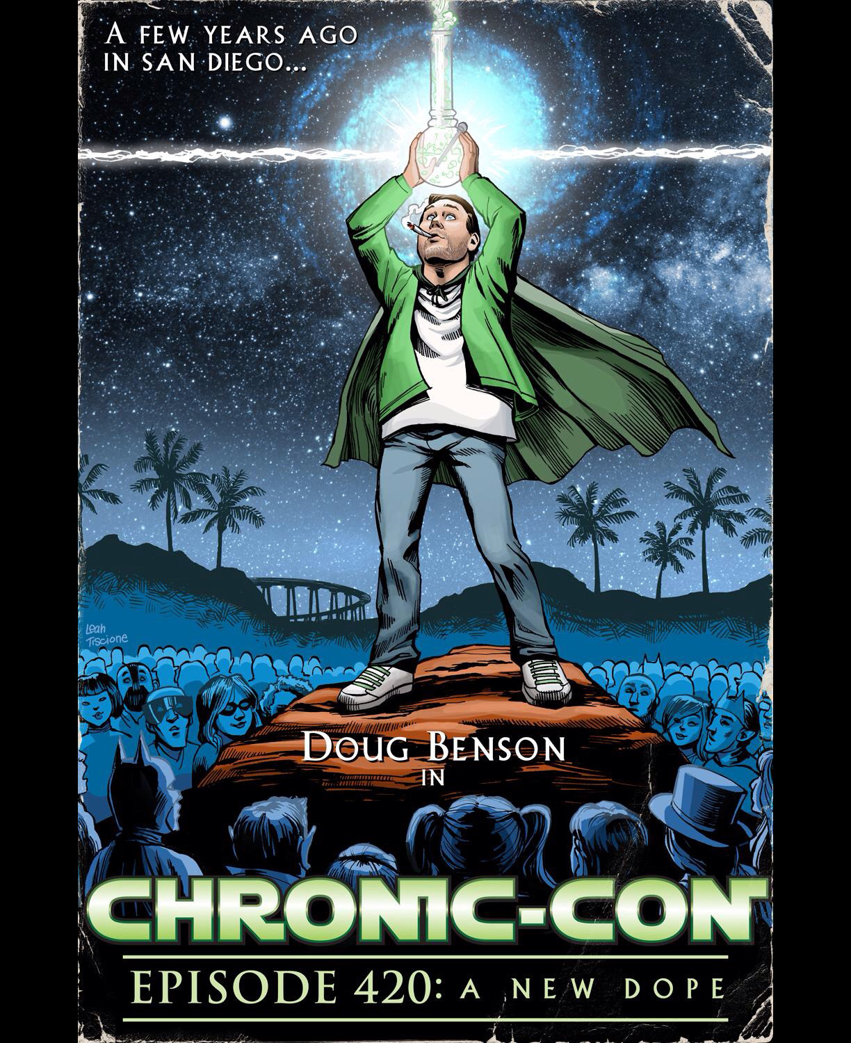 Chronic-Con, for Doug Benson