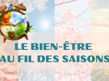 Le bien-être au fil des saisons