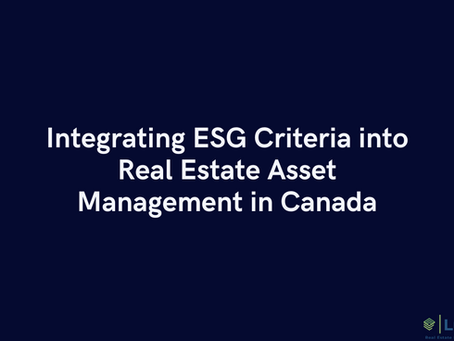 Integrating ESG Criteria into Real Estate Asset Management in Canada