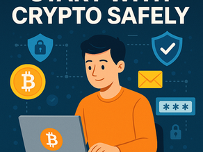 Step-by-Step Guide for Beginners to Start with Crypto Safely