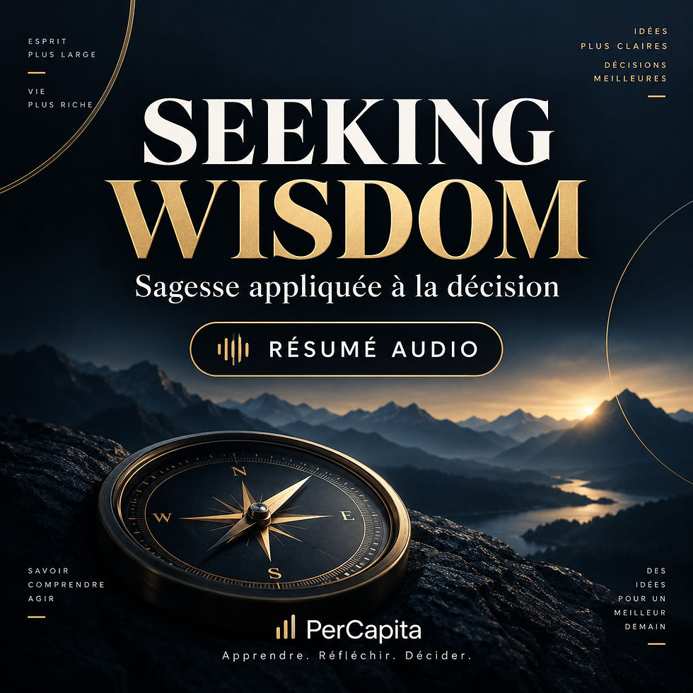 Couverture du résumé audio « Seeking Wisdom — Sagesse appliquée à la décision » de PerCapita.