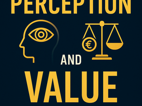 Perception Is Power: How to Increase the Perceived Value of What You Offer