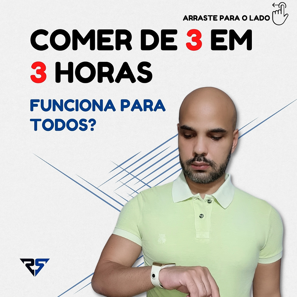 Comer de 3 em 3 horas funciona para todos?Muitas pessoas perguntam ...