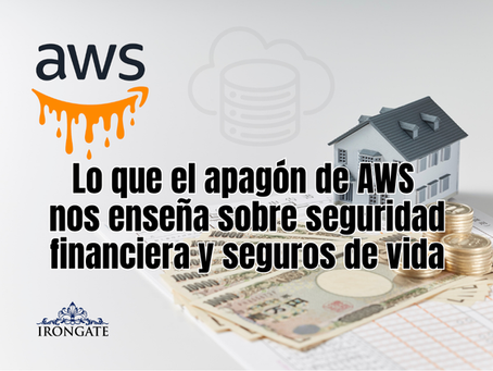 Lo que el apagón de AWS nos enseña sobre seguridad financiera y seguros de vida