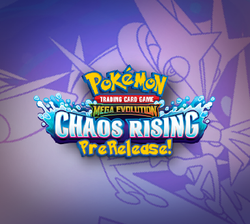 Pokemon Chaos Rising Prerelease - 5/17 @ 1pm