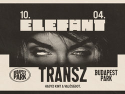2025. október 4. - Elefánt - Transz - Budapest Park