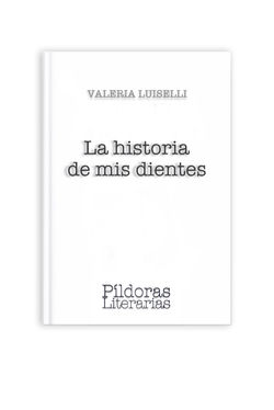 La historia de mis dientres