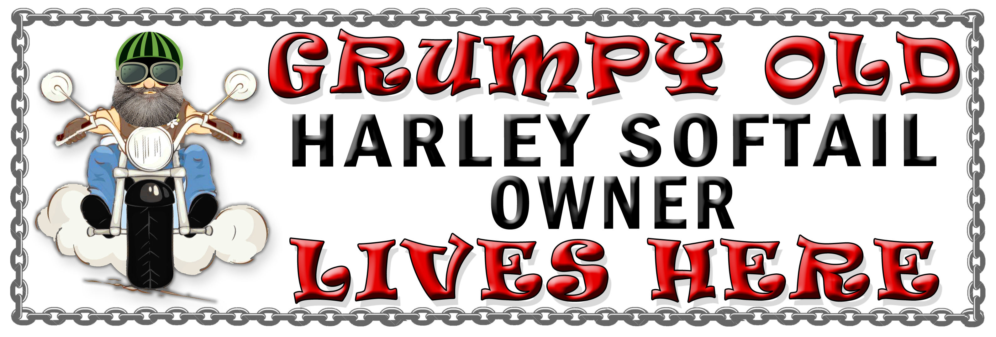 Grumpy Old Harley Softail Owner, Humorous metal Plaque 267mm x 88