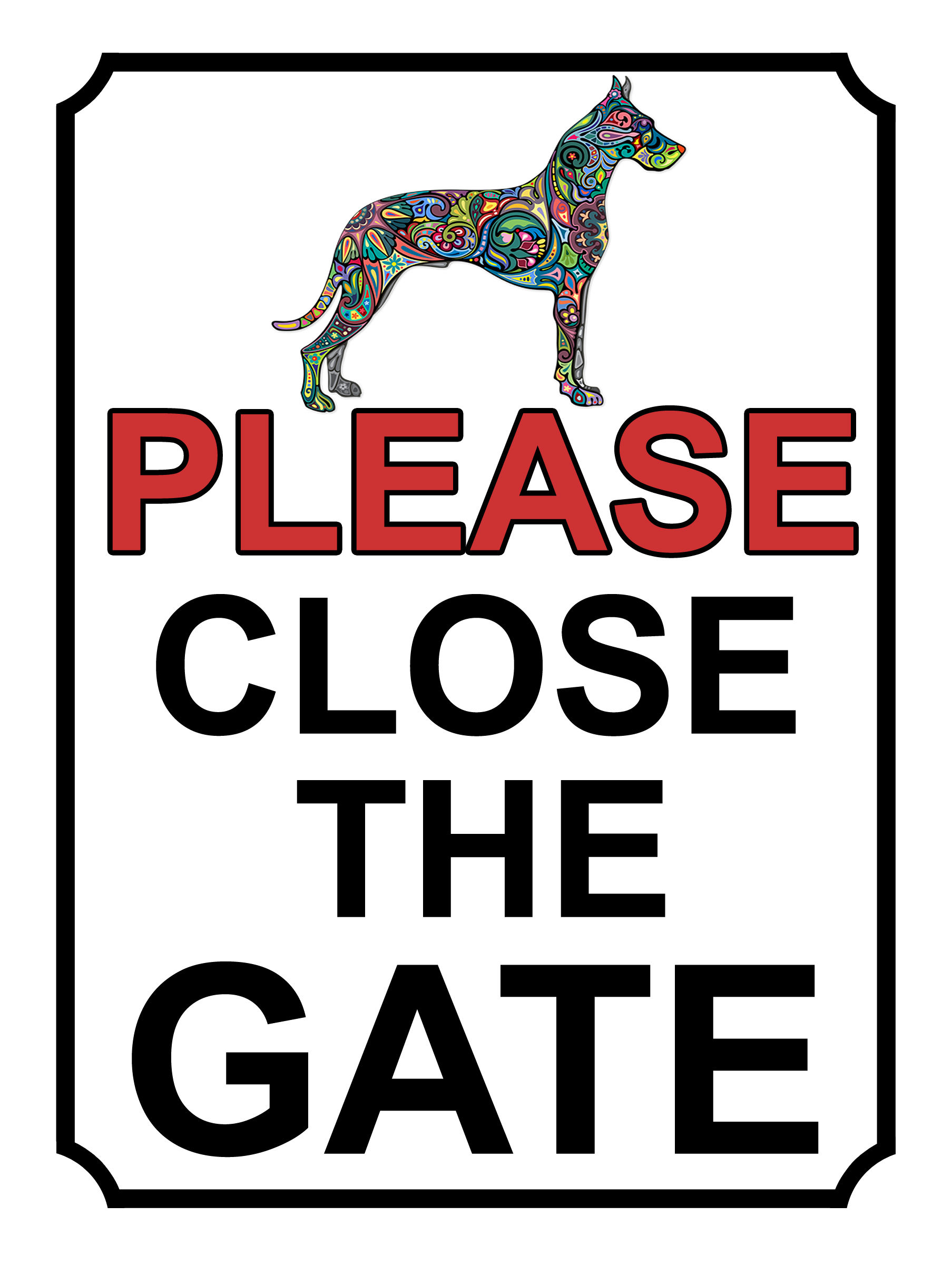 Please Close The Gate Dog Colour Theme Yard Sign Garden
