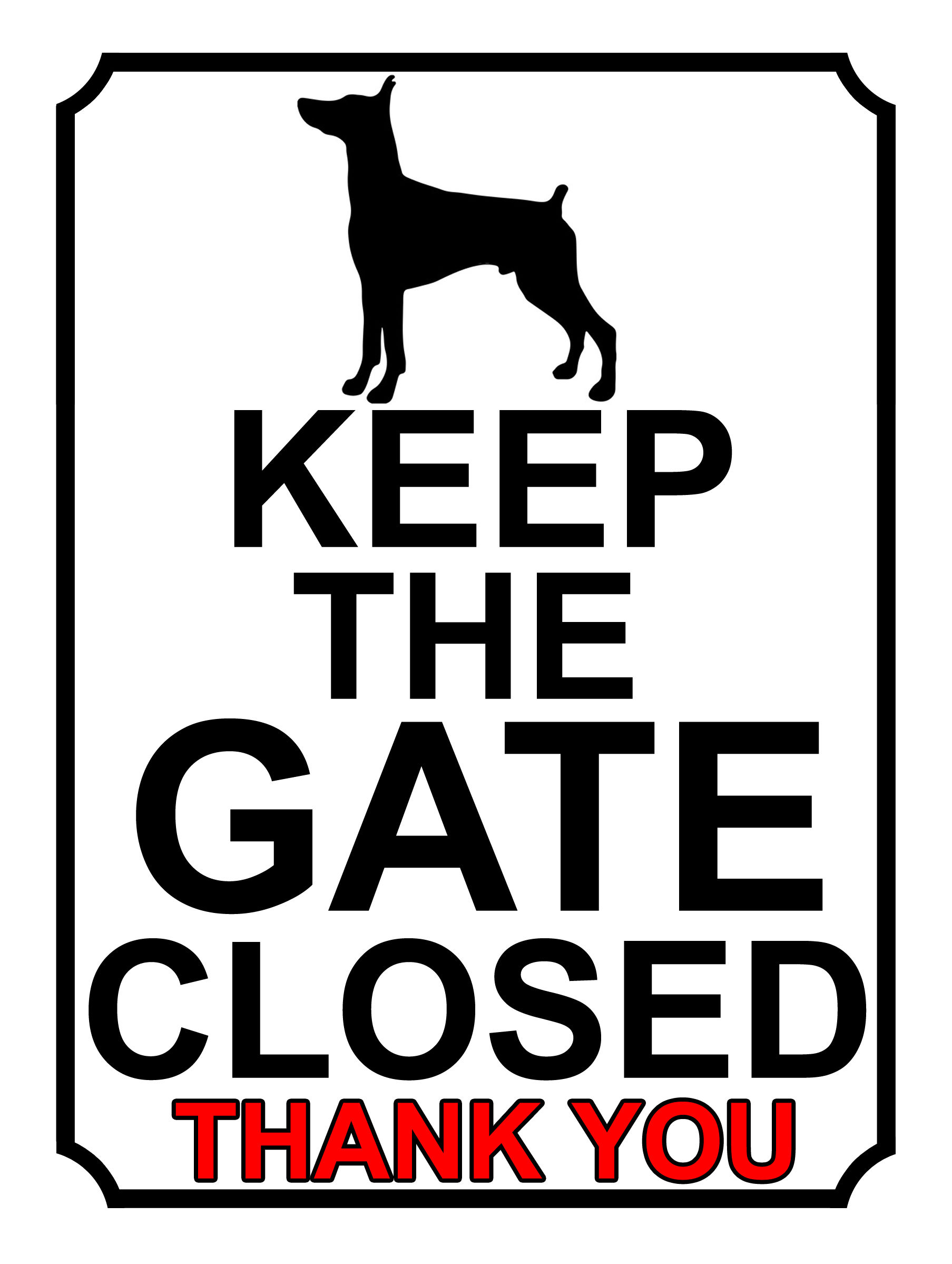 Keep The Gate Closed Thankyou Dog Silhouette Theme Yard Sign Garden