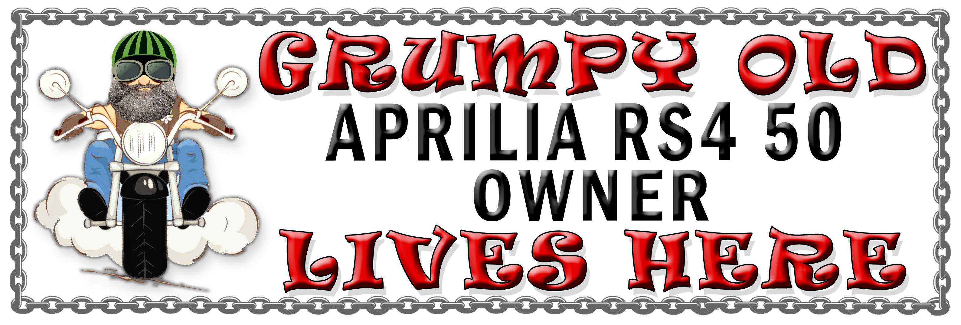 Grumpys Old Aprillia RS4 50 Owner, Humorous metal Plaque 267mm x 88mm