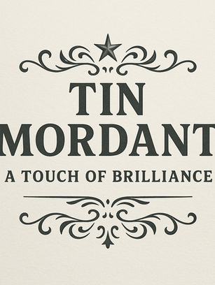 Tin Mordant: A Touch of Brilliance.