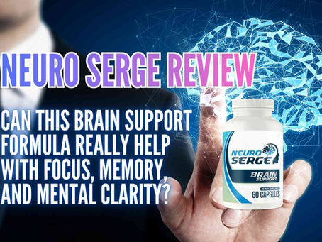 Neuro Serge Review