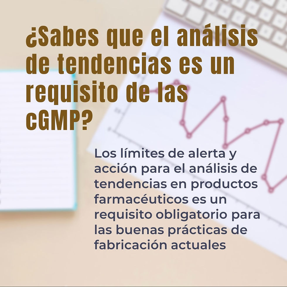 ¿Sabes que el análisis de tendencias es un requisito de las cGMP?