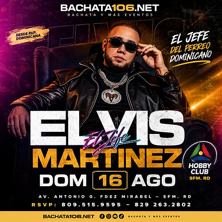 Elvis Martínez "El Jefe" en Hobby Club, San Francisco de Macorís | Domingo 16 de Agosto