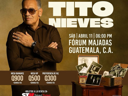 TITO NIEVES CONCIERTO GUATEMALA ABRIL 11 2026