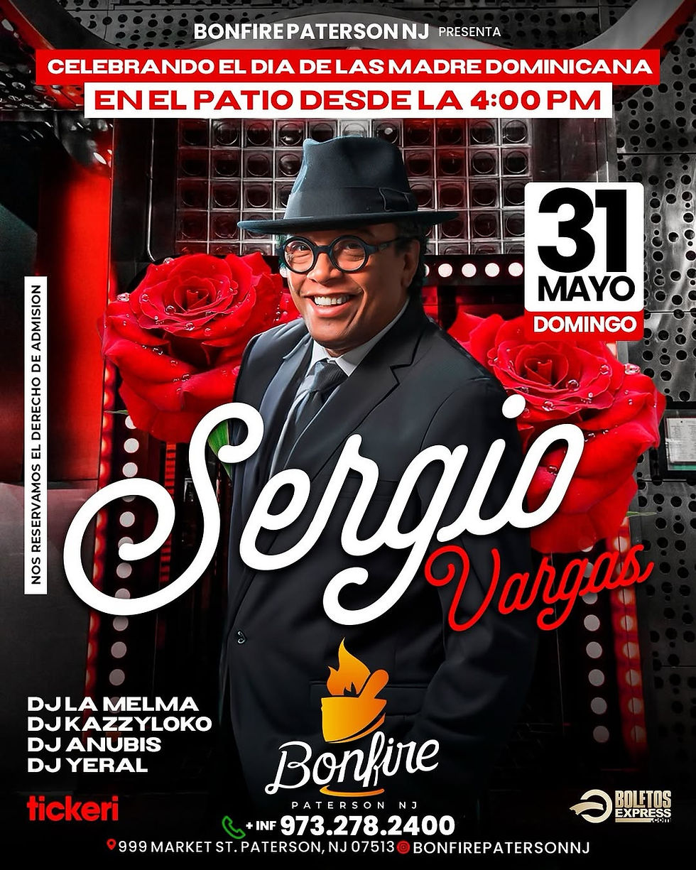 Singer in a suit and hat with red roses. Text: Sergio Vargas, event details for May 31. Bonfire Paterson NJ. Celebrating Dominican Mother's Day.