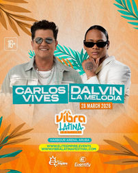 Aruba se prepara para vibrar: Carlos Vives y Dalvin La Melodía encabezan la primera edición del Vibra Latina Festival