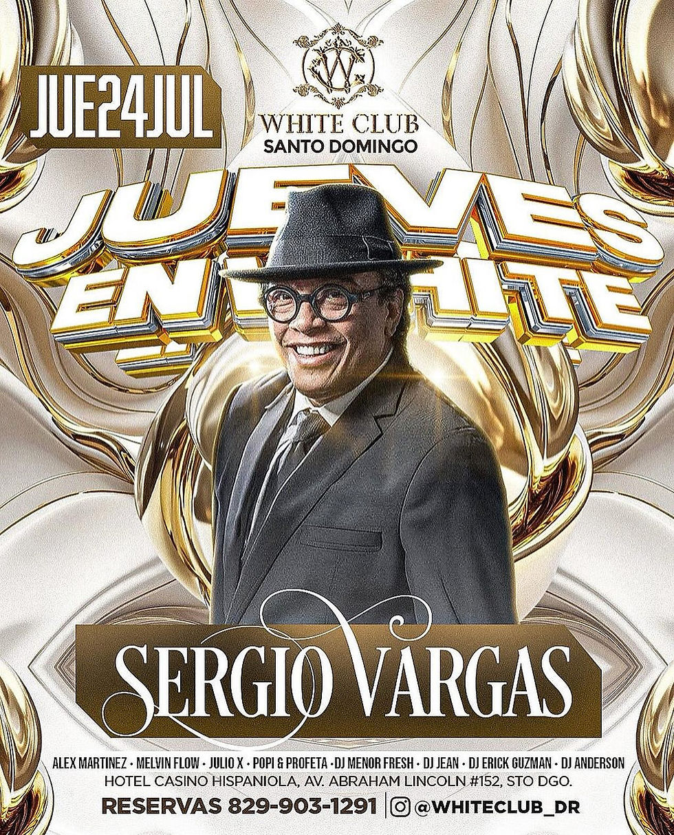 Man in suit and hat smiling, with white and gold abstract background. Event text includes "JUE24JUL" and "Sergio Vargas" at White Club.