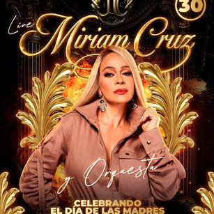 Miriam cruz fiesta mayo 30 2026