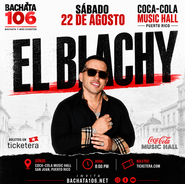 EL BLACHY CONCIERTO COCA COLA MUSIC HALL PUERTO RICO 22 DE AGOSTO 2026