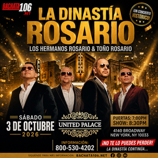 La Dinastía Rosario en Nueva York 2026: Los Hermanos Rosario y Toño Rosario llegan al United Palace el 3 de octubre