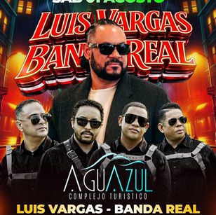 Luis Vargas y Banda Real en Concierto: Sábado 1 de Agosto en Agua Azul, Mao
