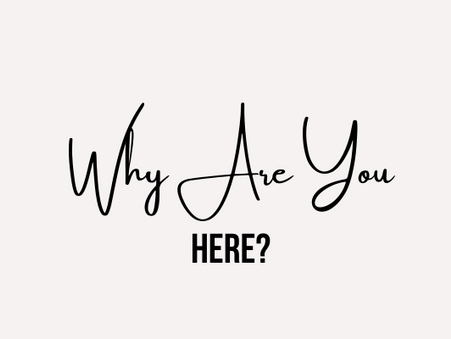 Why are you here in your career?