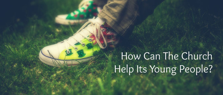 How Can The Church Help Its Young People?