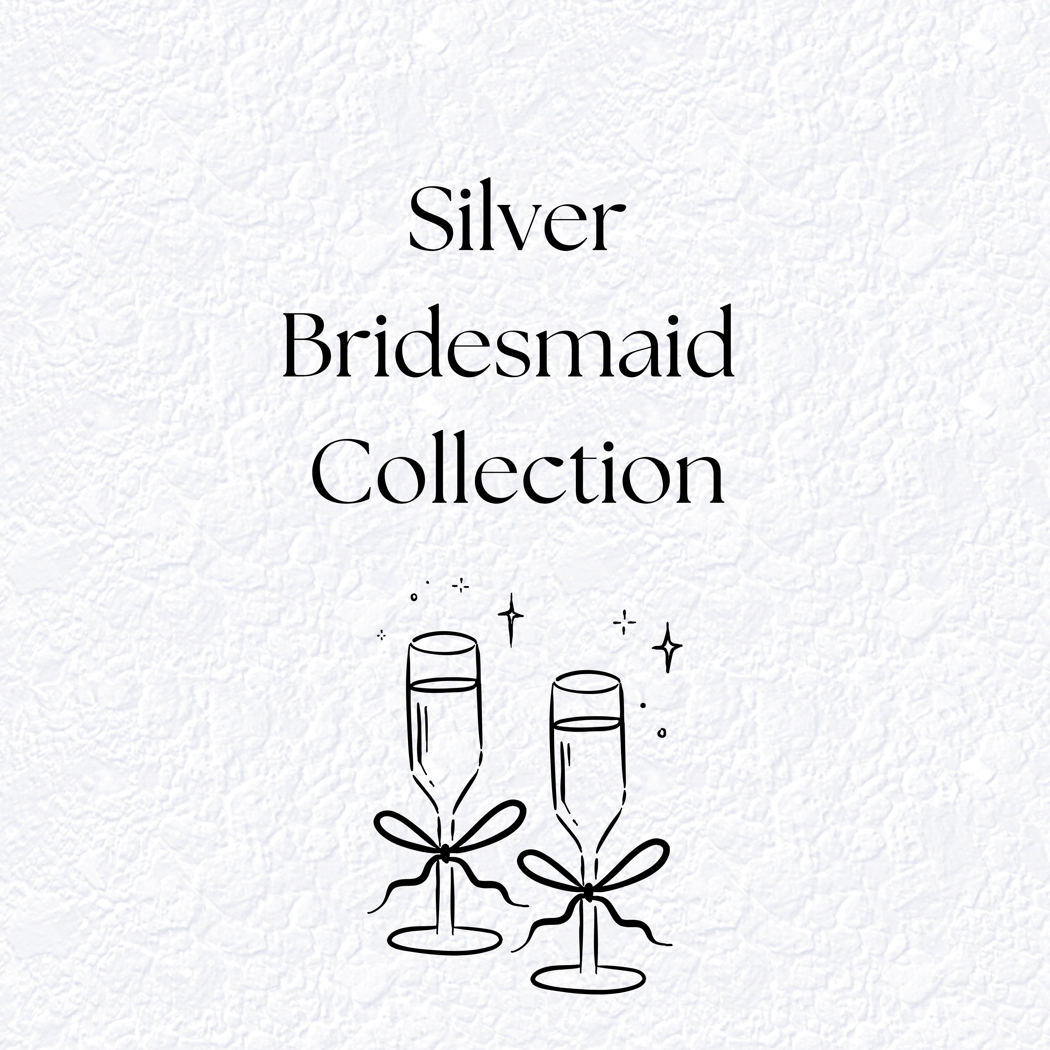 Silver Themed Bridesmaid Gifts
