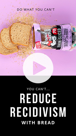 Reduce Recidivism with Bread