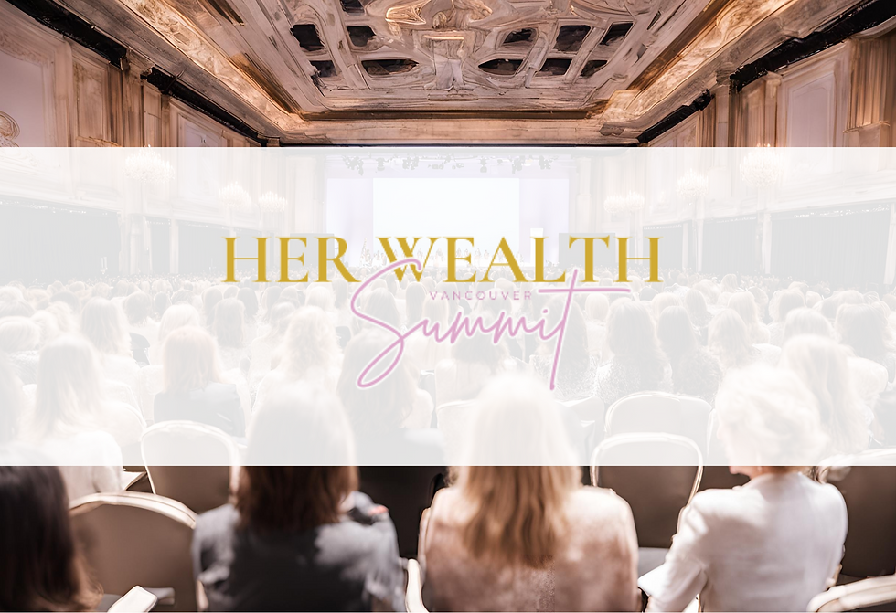 Her Wealth Summit Vancouver
