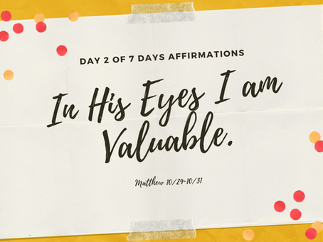 Day 2 of 7 days of Affirmations!