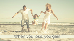 When you lose, you gain - Copy