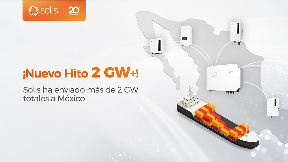 Solis supera los 2GW en envíos de inversores a México, reforzando su liderazgo en América Latina
