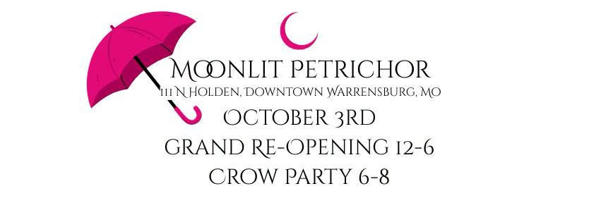 Moonlight Petrichor Reopening.