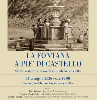 Termoli, rivive la storia della Fontana a Piè di Castello: presentazione del libro di Roberto Crema  