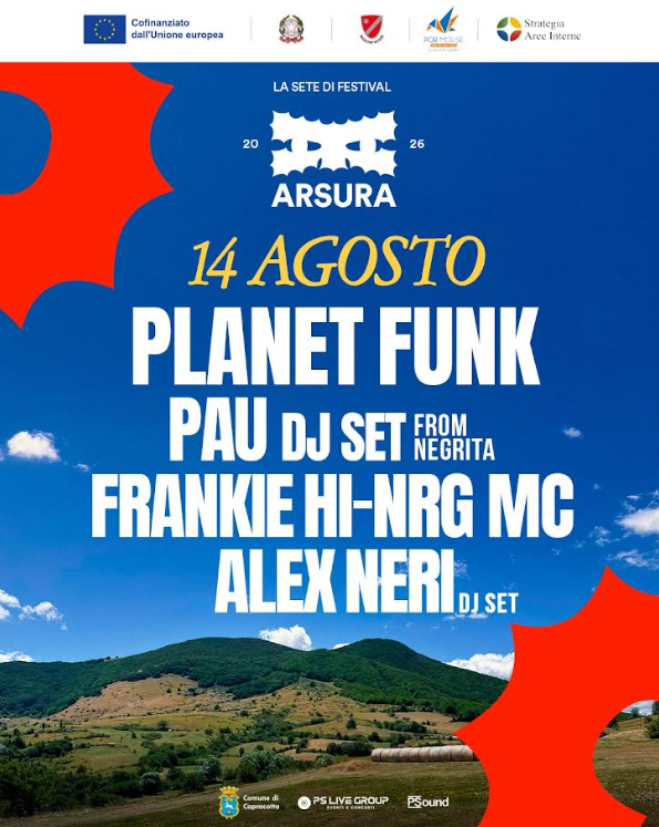Arsura Festival a Capracotta: sul palco Planet Funk e di Frankie Hi-Nrg e i dj set di Pau (Negrita) e di Alex Neri