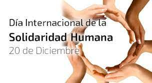 20 de diciembre. - Día Internacional de la Solidaridad Humana