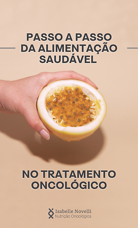 Passo a passo da alimentação saudável no tratamento oncológico.png